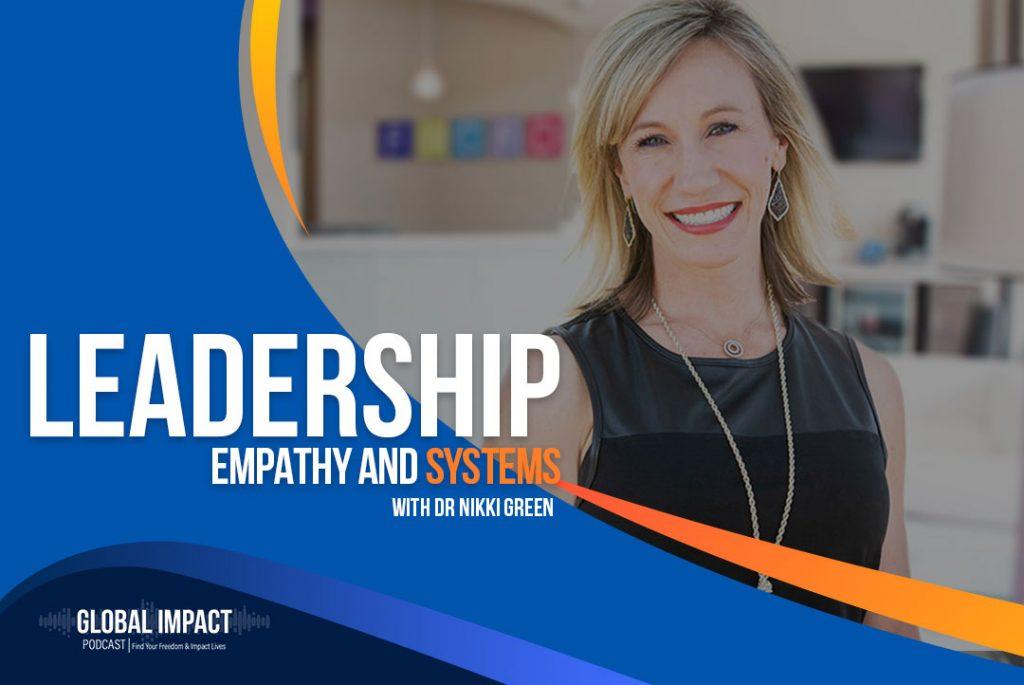 Episode 9 | Leadership, Empathy and Systems with Dr Nikki Green