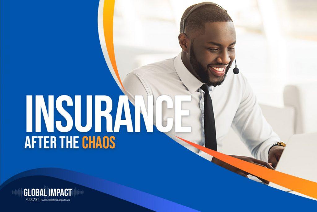 Episode 13 | Insurance After The Chaos