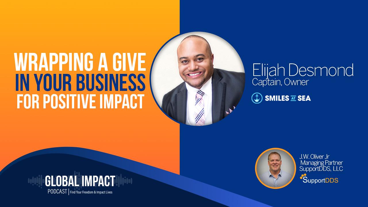 Episode 32 | Wrapping A Give In Your Business For Positive Impact with Elijah Desmond